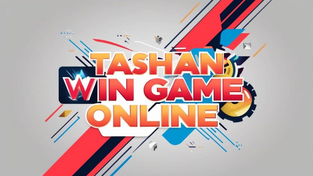 Tashan Win Game Online: Top 5 Reason Why Playing Tashan Win Game Online Can Potentially Help Your Strategy & Income