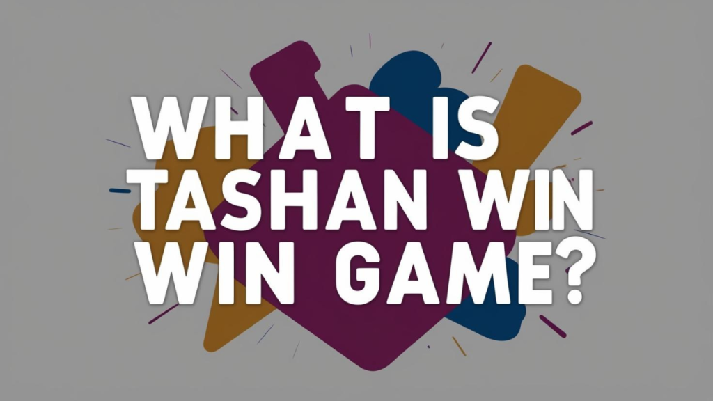 What is Tashan Win Game?